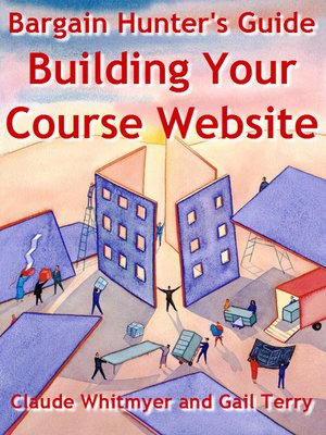 cover image of Bargain Hunter's Guide to Building Your Course Web Site